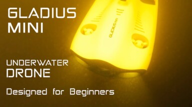 The Gladius Mini Underwater Drone is designed for Beginners