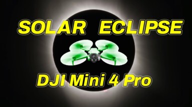 Filming a Total Solar Eclipse with the DJI Mini 4 Pro